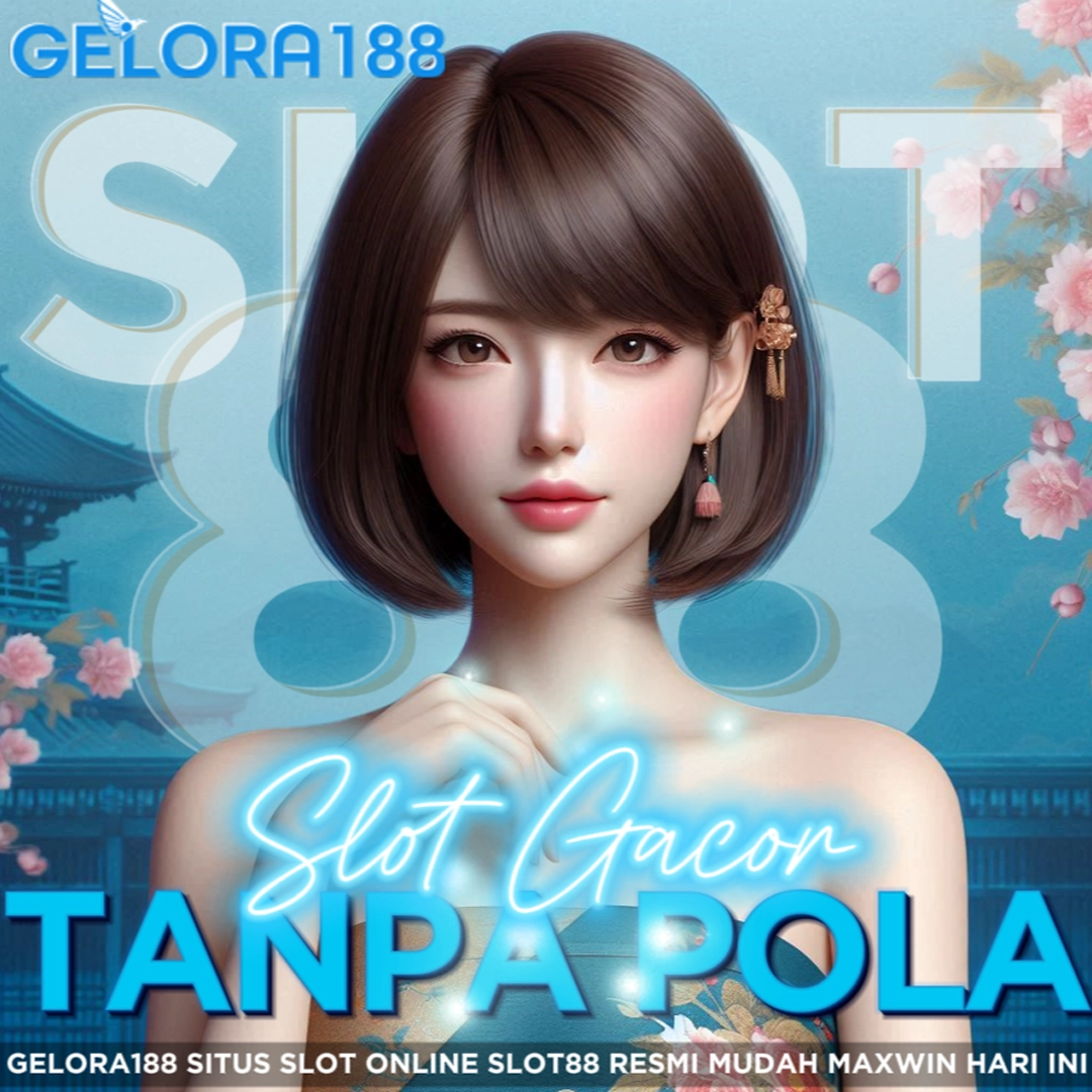 GELORA188 ⚡ Situs Slot88 Terpercaya Gacor Malam Ini Tanpa Pola